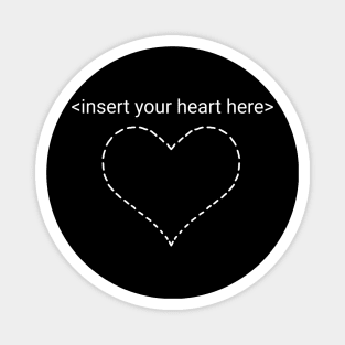 <insert your heart here> Magnet